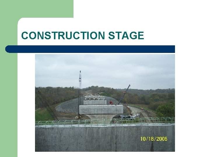 CONSTRUCTION STAGE 