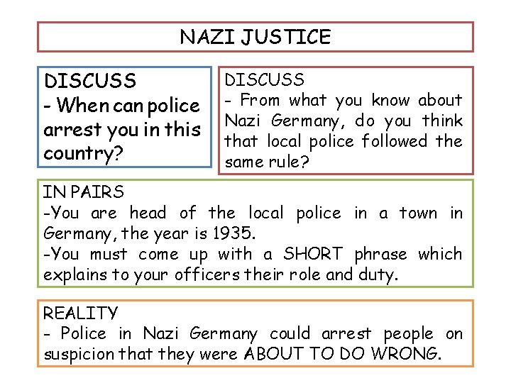 NAZI JUSTICE DISCUSS - When can police arrest you in this country? DISCUSS - NAZI JUSTICE DISCUSS - When can police arrest you in this country? DISCUSS -