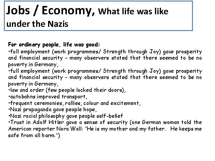 Jobs / Economy, What life was like under the Nazis For ordinary people, life Jobs / Economy, What life was like under the Nazis For ordinary people, life