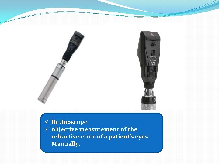 Retinoscopy Ruler Ophthalmic diagnostic tools Tools Instrument drugs By dr
