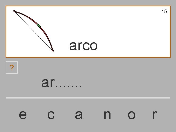 15 arco ? ar. . . . e c a n o r 