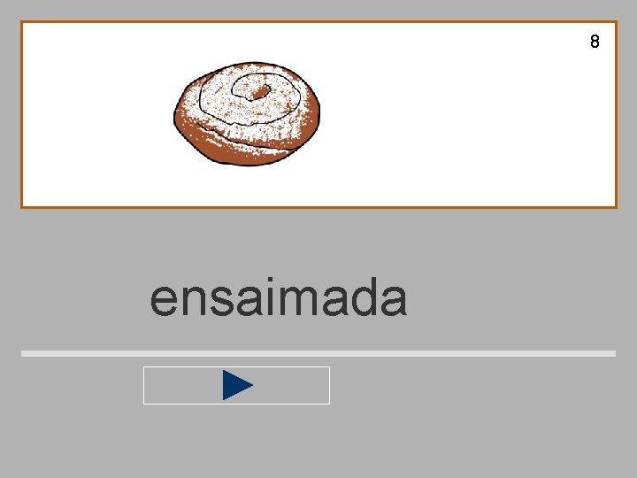 8 ensaimada 