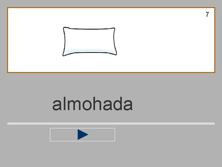 7 almohada 