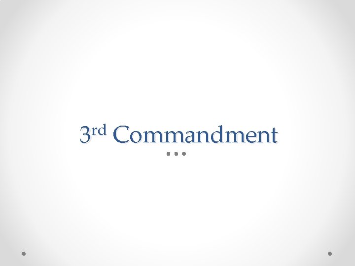 rd 3 Commandment 