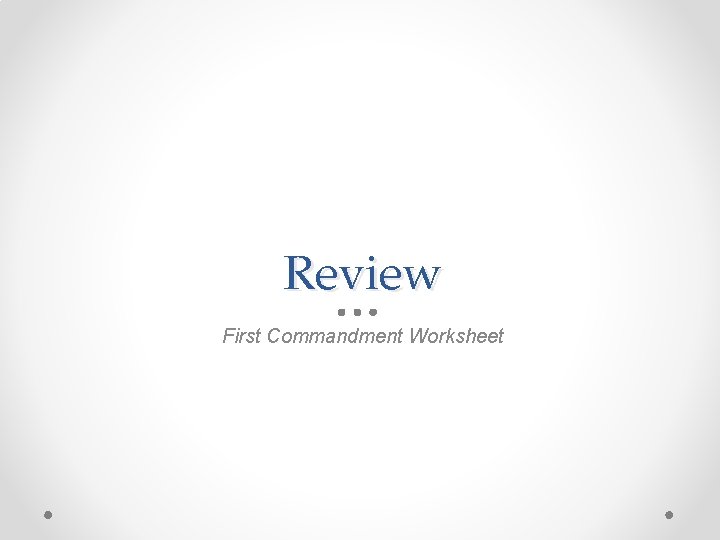 Review First Commandment Worksheet 