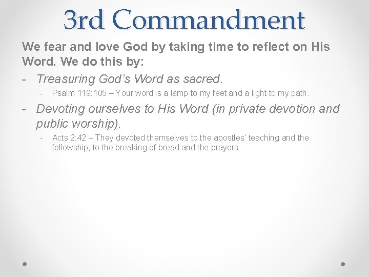 3 rd Commandment We fear and love God by taking time to reflect on