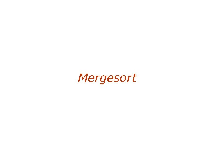 Mergesort 