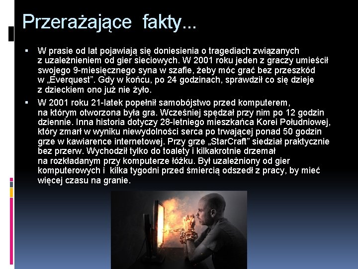 Przerażające fakty. . . W prasie od lat pojawiają się doniesienia o tragediach związanych