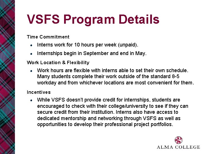 VSFS Program Details Time Commitment ● Interns work for 10 hours per week (unpaid).