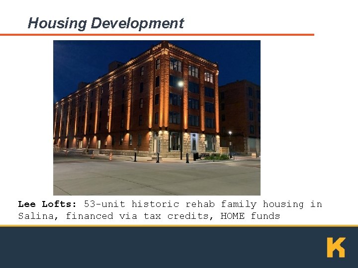 Housing Development Lee Lofts: 53 -unit historic rehab family housing in Salina, financed via