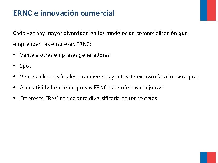 ERNC e innovación comercial Cada vez hay mayor diversidad en los modelos de comercialización