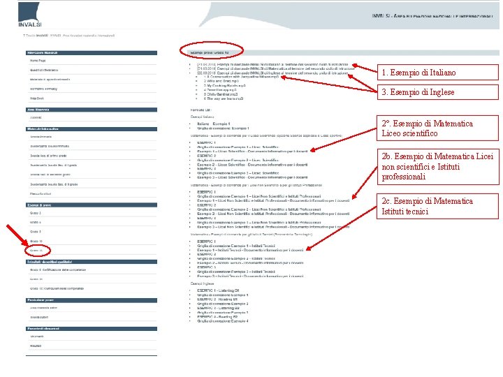 1. Esempio di Italiano 3. Esempio di Inglese 2°. Esempio di Matematica Liceo scientifico