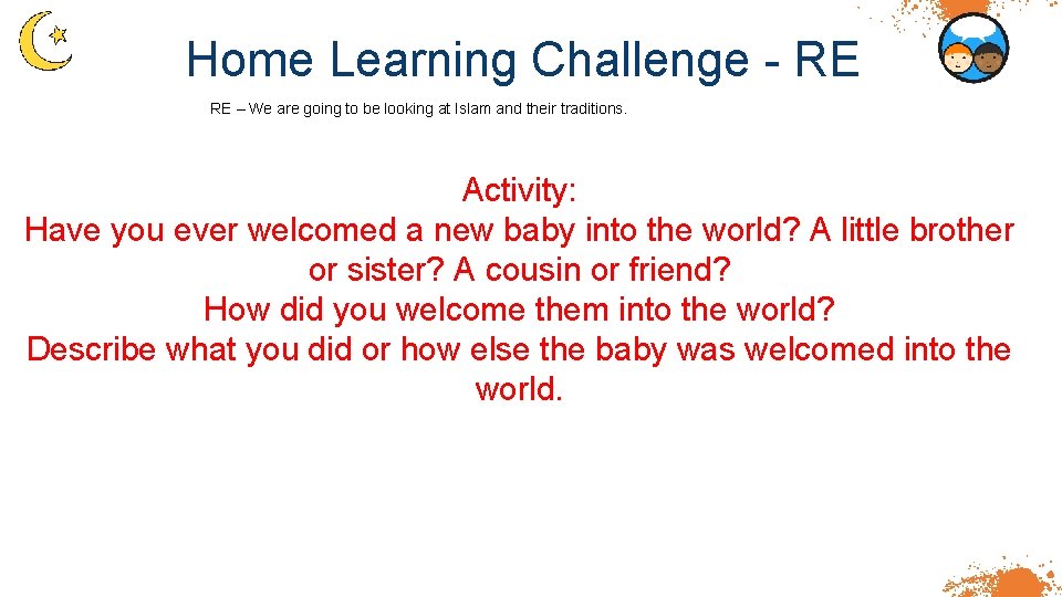 Home Learning Challenge - RE RE – We are going to be looking at