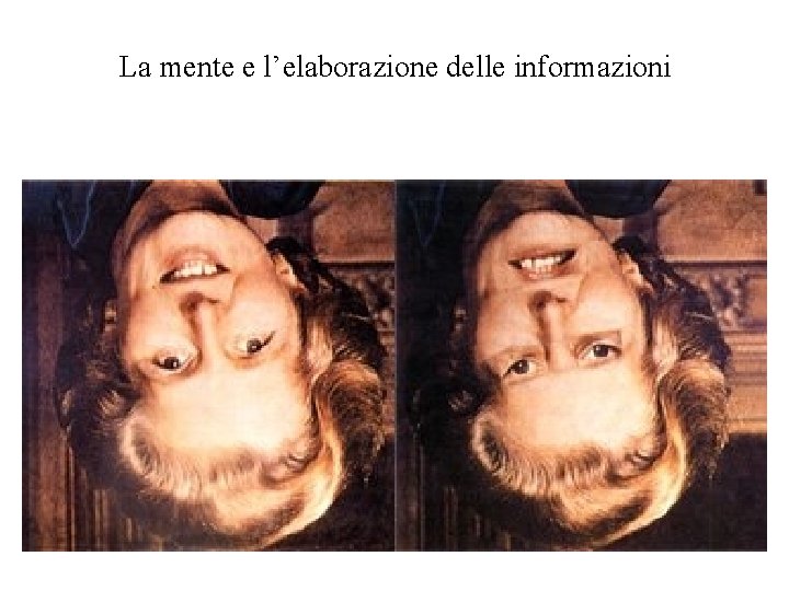 La mente e l’elaborazione delle informazioni 