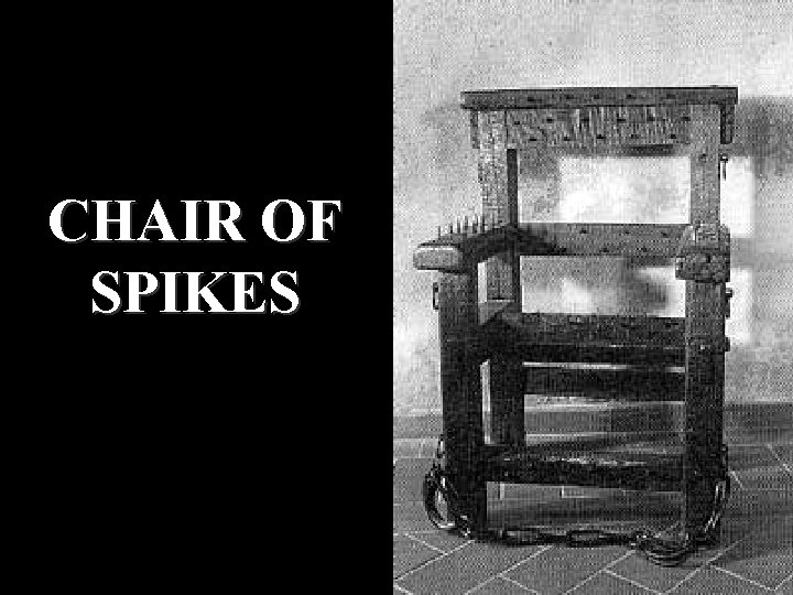 CHAIR OF SPIKES 