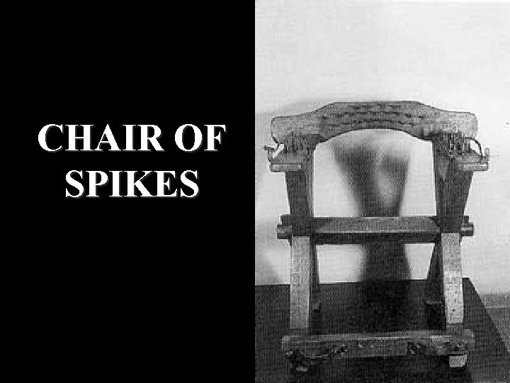 CHAIR OF SPIKES 