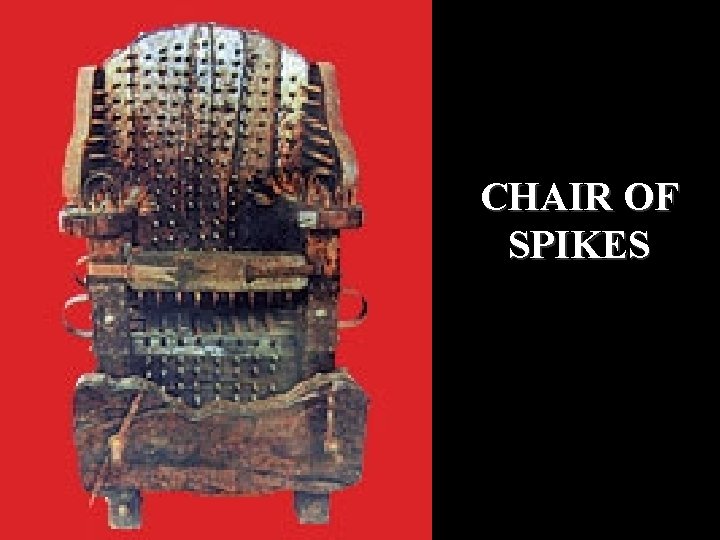CHAIR OF SPIKES 