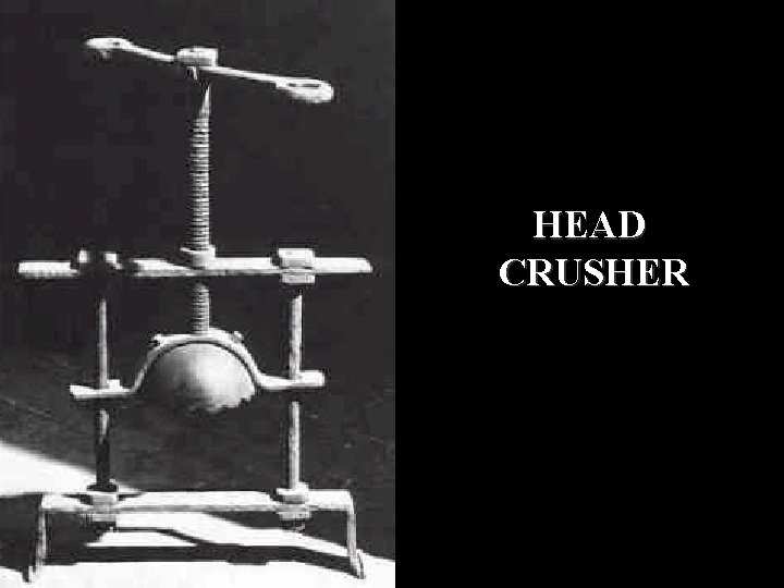 HEAD CRUSHER 