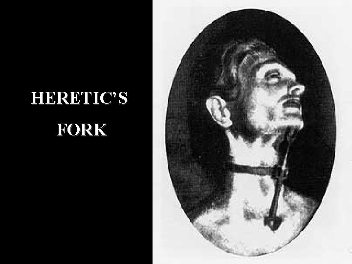 HERETIC’S FORK 
