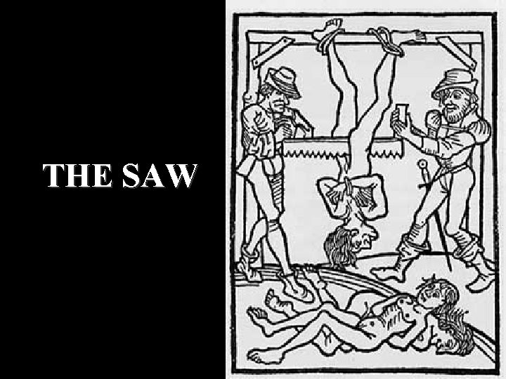 THE SAW 