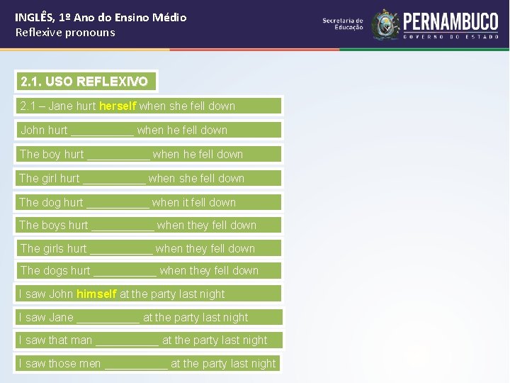 INGLÊS, 1º Ano do Ensino Médio Reflexive pronouns 2. 1. USO REFLEXIVO 2. 1