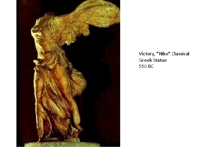 Victory, "Nike" Classical Greek Statue 550 BC 