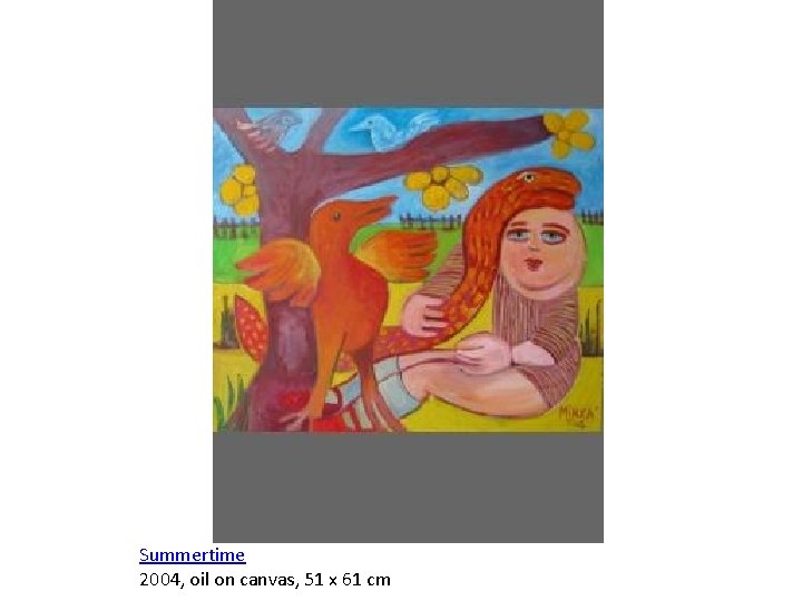 Summertime 2004, oil on canvas, 51 x 61 cm 
