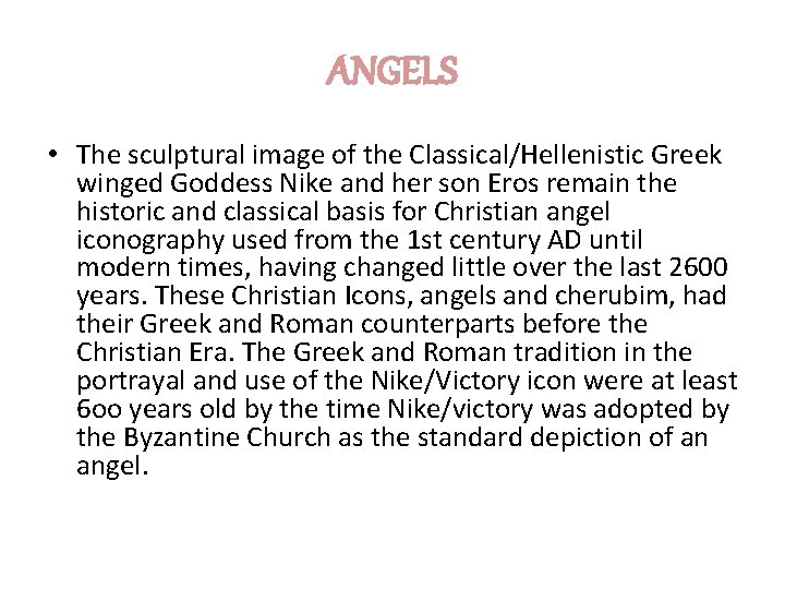 ANGELS • The sculptural image of the Classical/Hellenistic Greek winged Goddess Nike and her