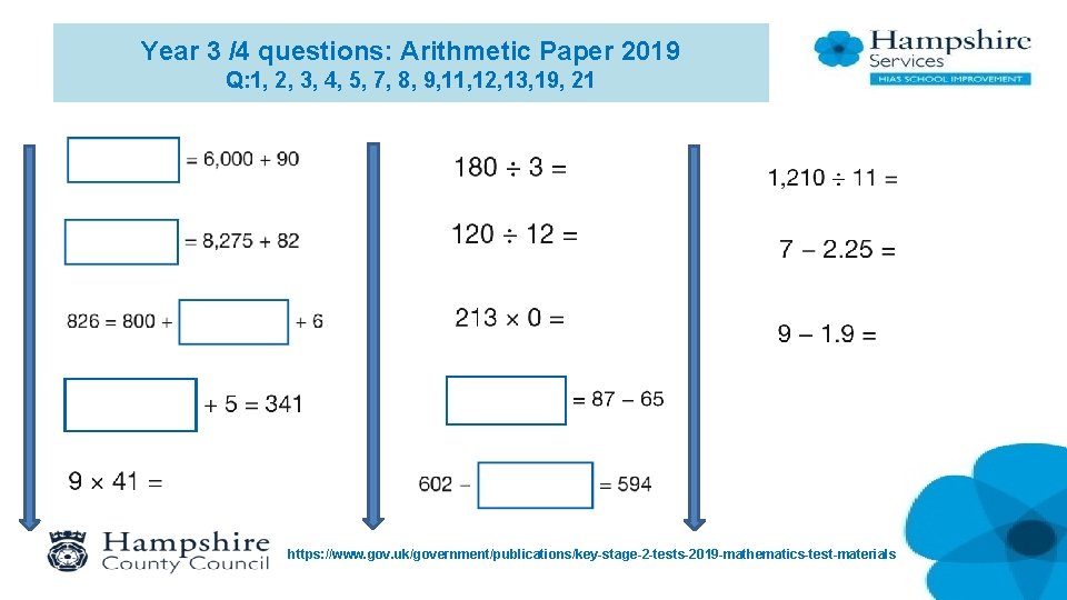 Year 3 /4 questions: Arithmetic Paper 2019 Q: 1, 2, 3, 4, 5, 7,