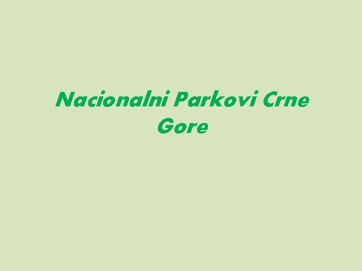 Nacionalni Parkovi Crne Gore 
