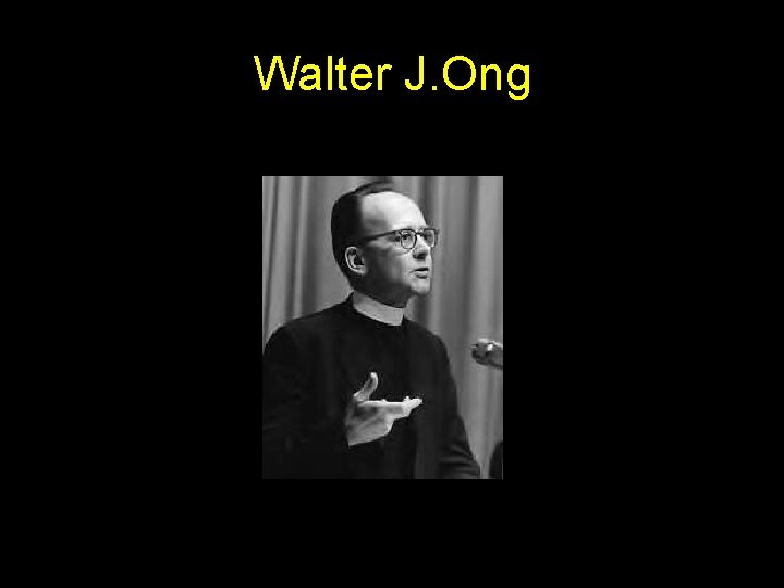 Walter J. Ong 