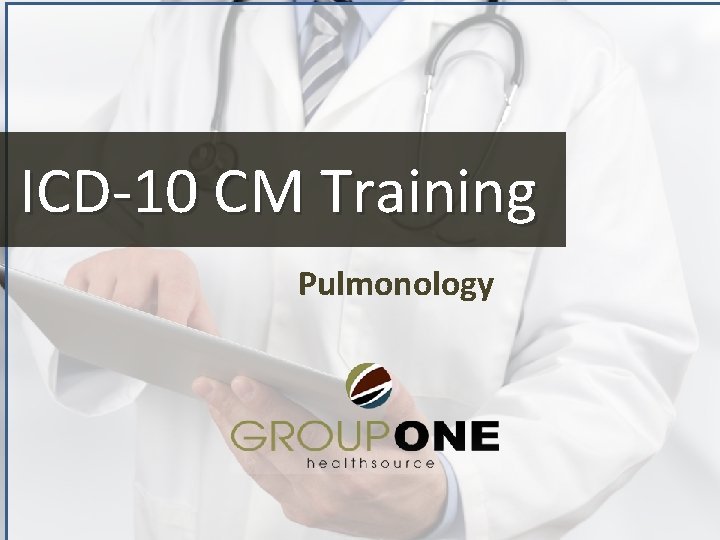 ICD-10 CM Training Pulmonology 