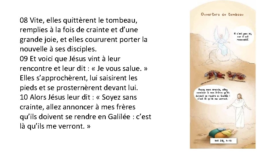 08 Vite, elles quittèrent le tombeau, remplies à la fois de crainte et d’une