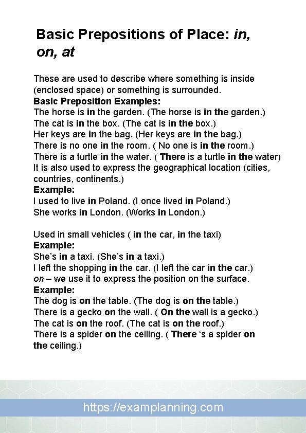 Basic Prepositions of Place: in, on, at These are used to describe where something Basic Prepositions of Place: in, on, at These are used to describe where something