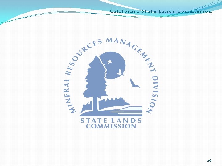 California State Lands Commission 26 