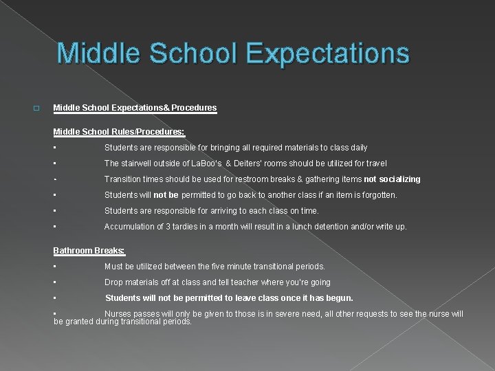 Middle School Expectations � Middle School Expectations& Procedures Middle School Rules/Procedures: • Students are