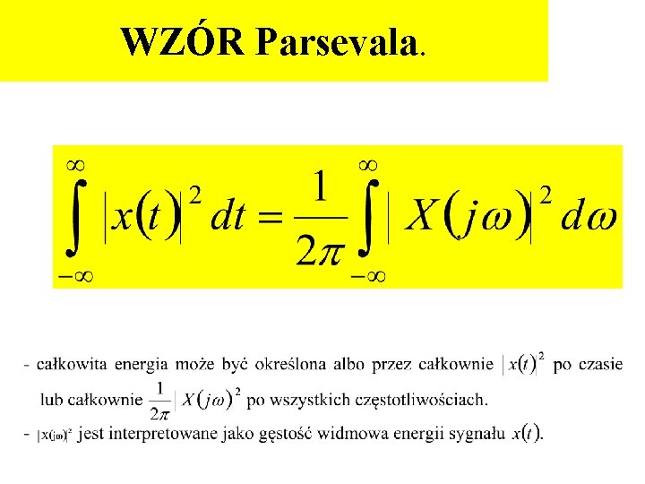 WZÓR Parsevala. WZÓR Parsevala.