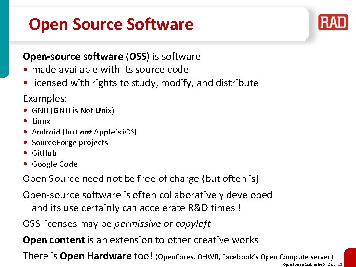 Open Source Software Open-source software (OSS) is software • made available with its source Open Source Software Open-source software (OSS) is software • made available with its source
