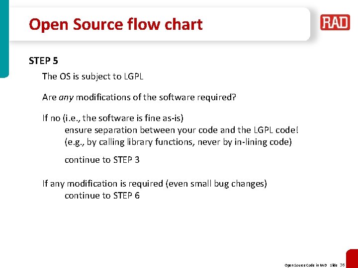 Open Source flow chart STEP 5 The OS is subject to LGPL Are any Open Source flow chart STEP 5 The OS is subject to LGPL Are any
