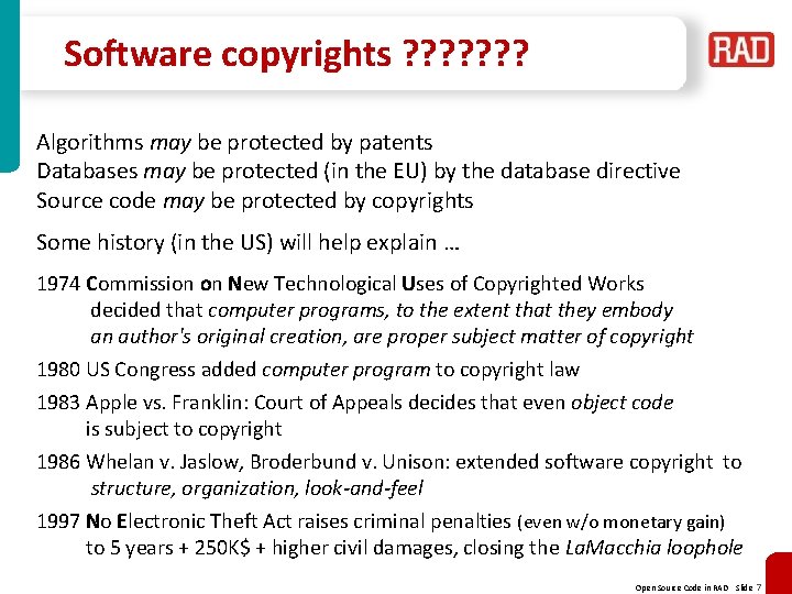 Software copyrights ? ? ? ? Algorithms may be protected by patents Databases may Software copyrights ? ? ? ? Algorithms may be protected by patents Databases may