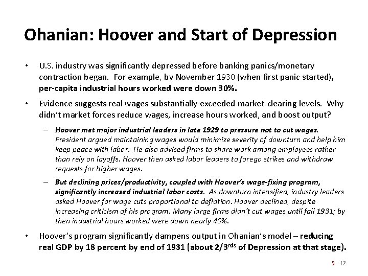 Ohanian: Hoover and Start of Depression • U. S. industry was significantly depressed before