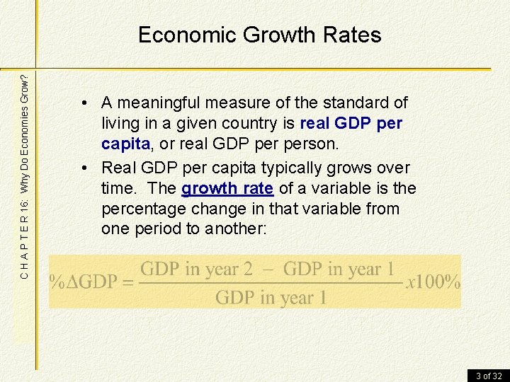 C H A P T E R 16: Why Do Economies Grow? Economic Growth