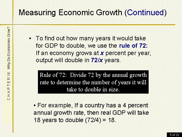 C H A P T E R 16: Why Do Economies Grow? Measuring Economic