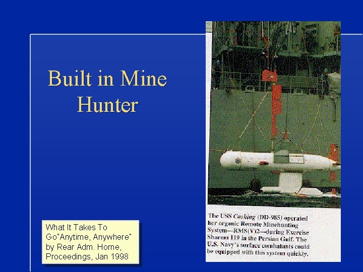 Built in Mine Hunter What It Takes To Go”Anytime, Anywhere” by Rear Adm. Horne,