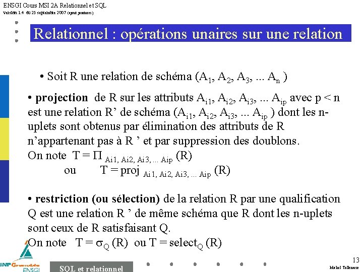 ENSGI Cours MSI 2 A Relationnel et SQL version 1. 4 du 25 septembre