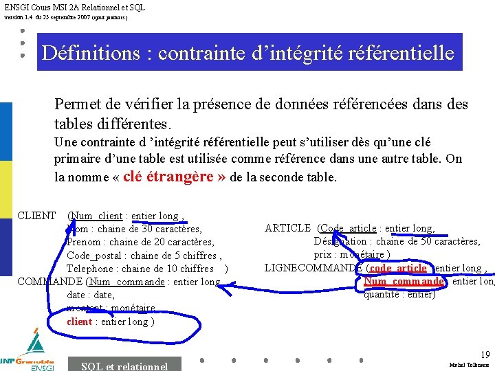 ENSGI Cours MSI 2 A Relationnel et SQL version 1. 4 du 25 septembre