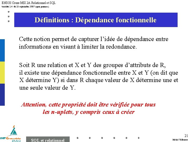 ENSGI Cours MSI 2 A Relationnel et SQL version 1. 4 du 25 septembre