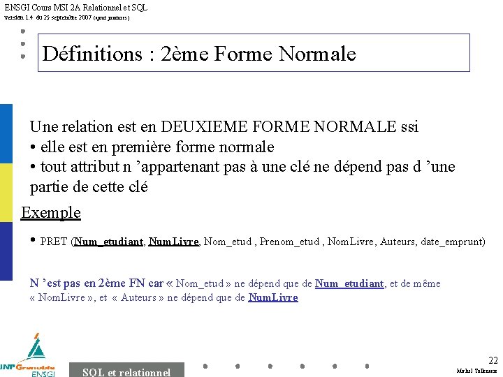 ENSGI Cours MSI 2 A Relationnel et SQL version 1. 4 du 25 septembre