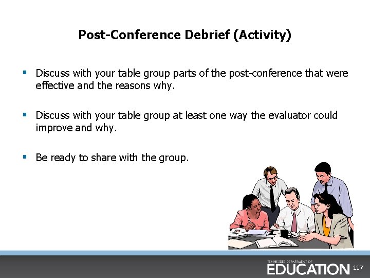 Post-Conference Debrief (Activity) § Discuss with your table group parts of the post-conference that