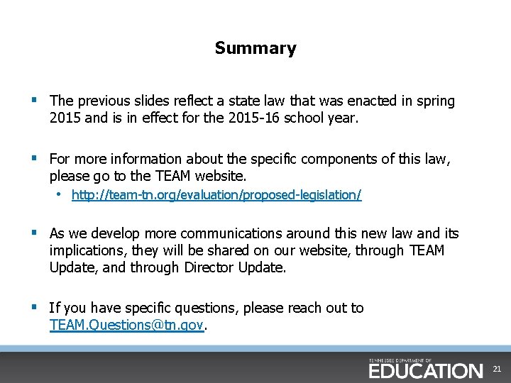 Summary § The previous slides reflect a state law that was enacted in spring